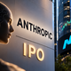 7 vprašanj in odgovorov pred IPO Anthropica