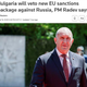 Po Orbanu Radev? Bolgarija bo uveljavila veto na nov paket sankcij EU proti Rusiji