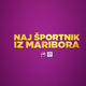 Znani vsi kandidati Naj športnik iz Maribora