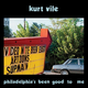 Plošča / Kurt Vile: Philadelphia’s been good to me