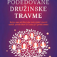 Knjiga / Mark Wolynn: Podedovane družinske travme