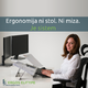 Ergonomija ni stol. Ni miza. Ergonomija je sistem.