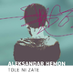 Aleksandar Hemon: Tole ni zate