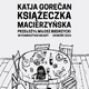 Roman Katje Gorečan o spontanem splavu izšel na Poljskem