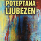 Marija Švajncer: Poteptana ljubezen
