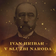 (Ne)znana poglavja slovenske zgodovine: Ivan Hribar - v službi naroda – ob 17.50 na TV SLO 1