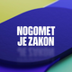 Nogomet je zakon, spomin na SP – ponedeljek ob 20.00 na TV SLO 2