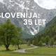 Slovenija: 35 let, informativna oddaja – sreda ob 20.05 na TV SLO 1