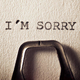 Opravičilo je vredno veliko, beseda »oprosti« pa ima mnogokrat večjo težo, kot si mislimo